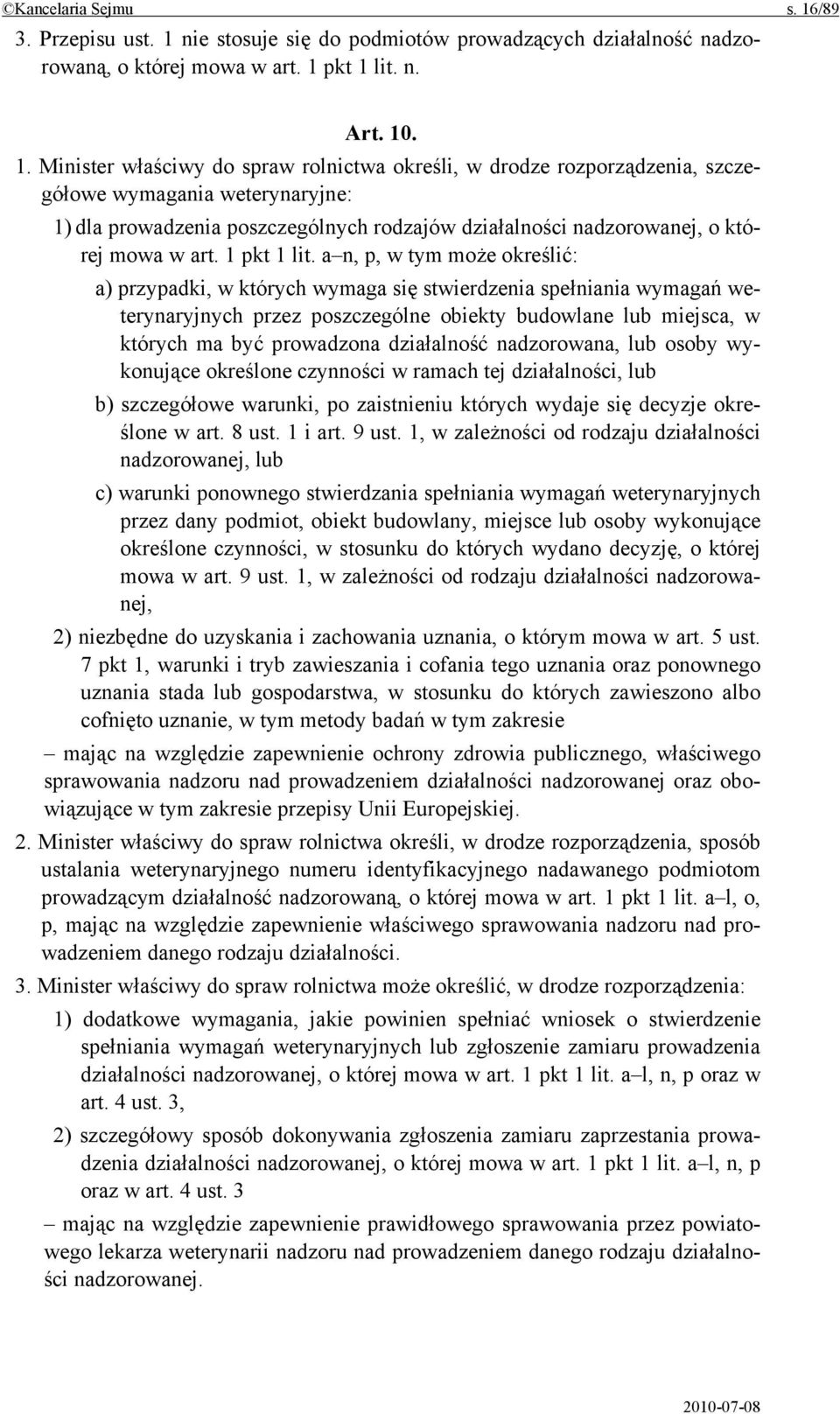 nie stosuje się do podmiotów prowadzących działalność nadzorowaną, o której mowa w art. 1 