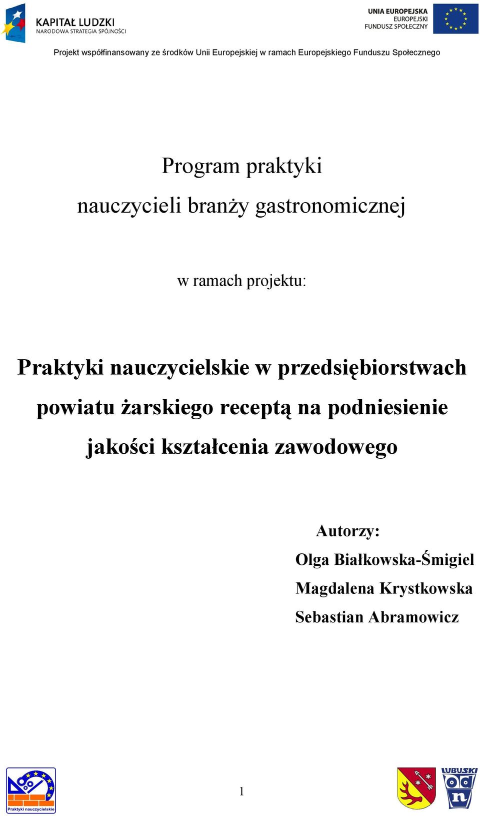 żarskiego receptą na podniesienie jakości kształcenia zawodowego