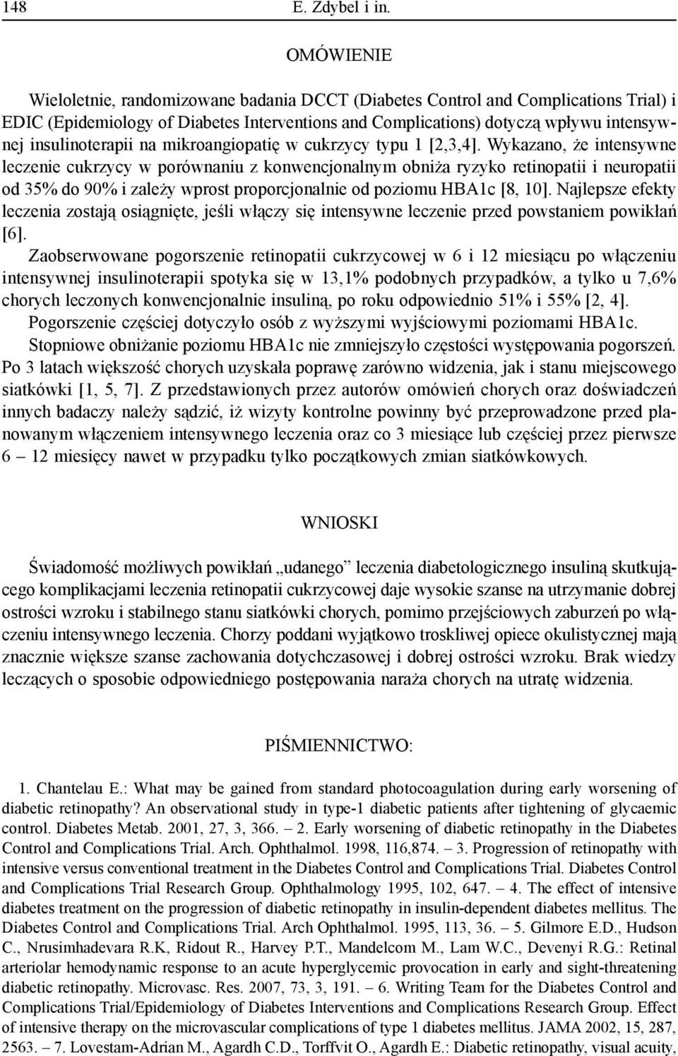 insulinoterapii na mikroangiopatię w cukrzycy typu 1 [2,3,4].