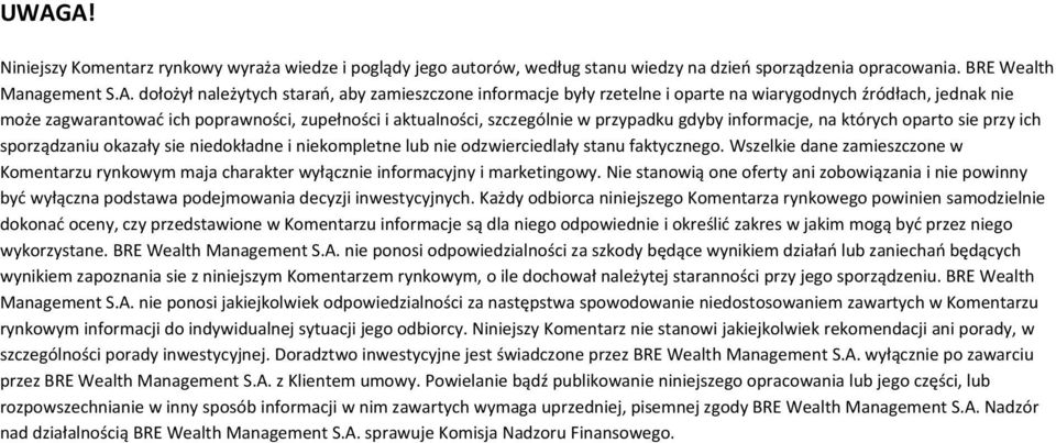 przy ich sporządzaniu okazały sie niedokładne i niekompletne lub nie odzwierciedlały stanu faktycznego.