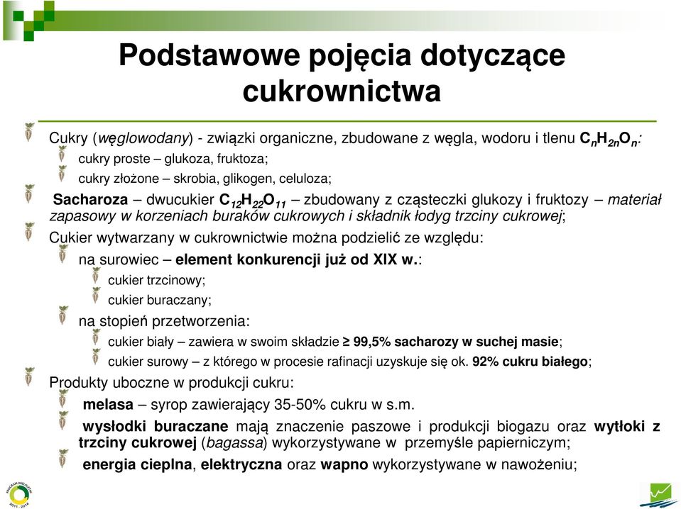 cukrownictwie można podzielić ze względu: na surowiec element konkurencji już od XIX w.