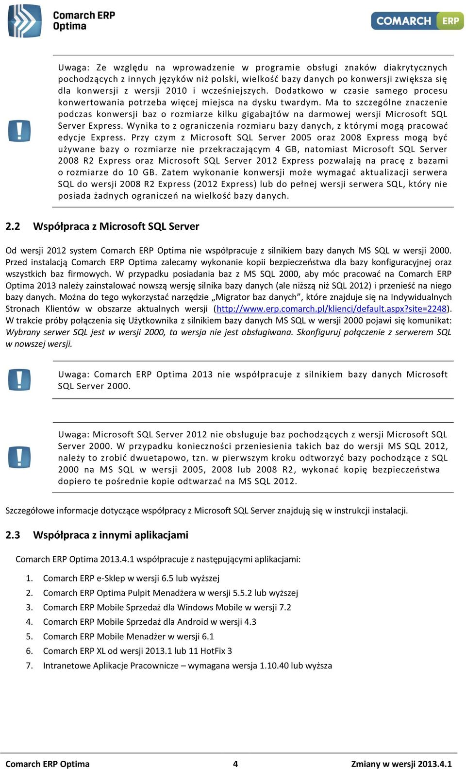 Ma to szczególne znaczenie podczas konwersji baz o rozmiarze kilku gigabajtów na darmowej wersji Microsoft SQL Server Express.