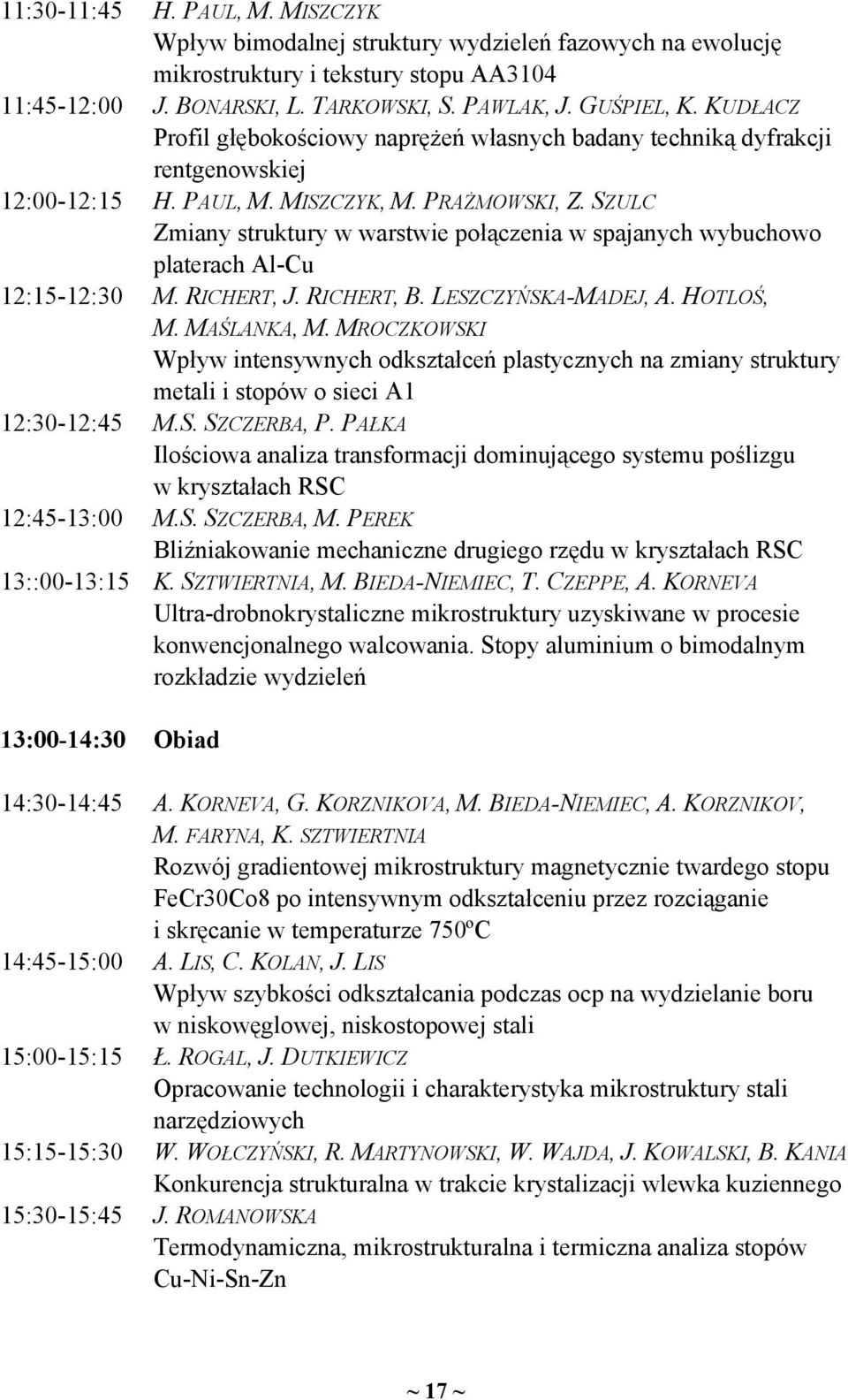 KUDŁACZ Profil głębokościowy naprężeń własnych badany techniką dyfrakcji rentgenowskiej H. PAUL, M. MISZCZYK, M. PRAŻMOWSKI, Z.