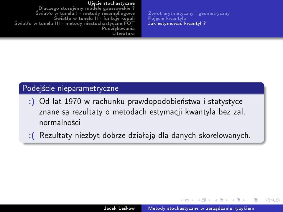 i statystyce znane sa rezultaty o metodach estymacji kwantyla bez zal.