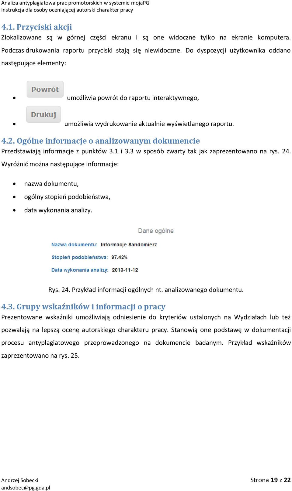 Ogólne informacje o analizowanym dokumencie Przedstawiają informacje z punktów 3.1 i 3.3 w sposób zwarty tak jak zaprezentowano na rys. 24.