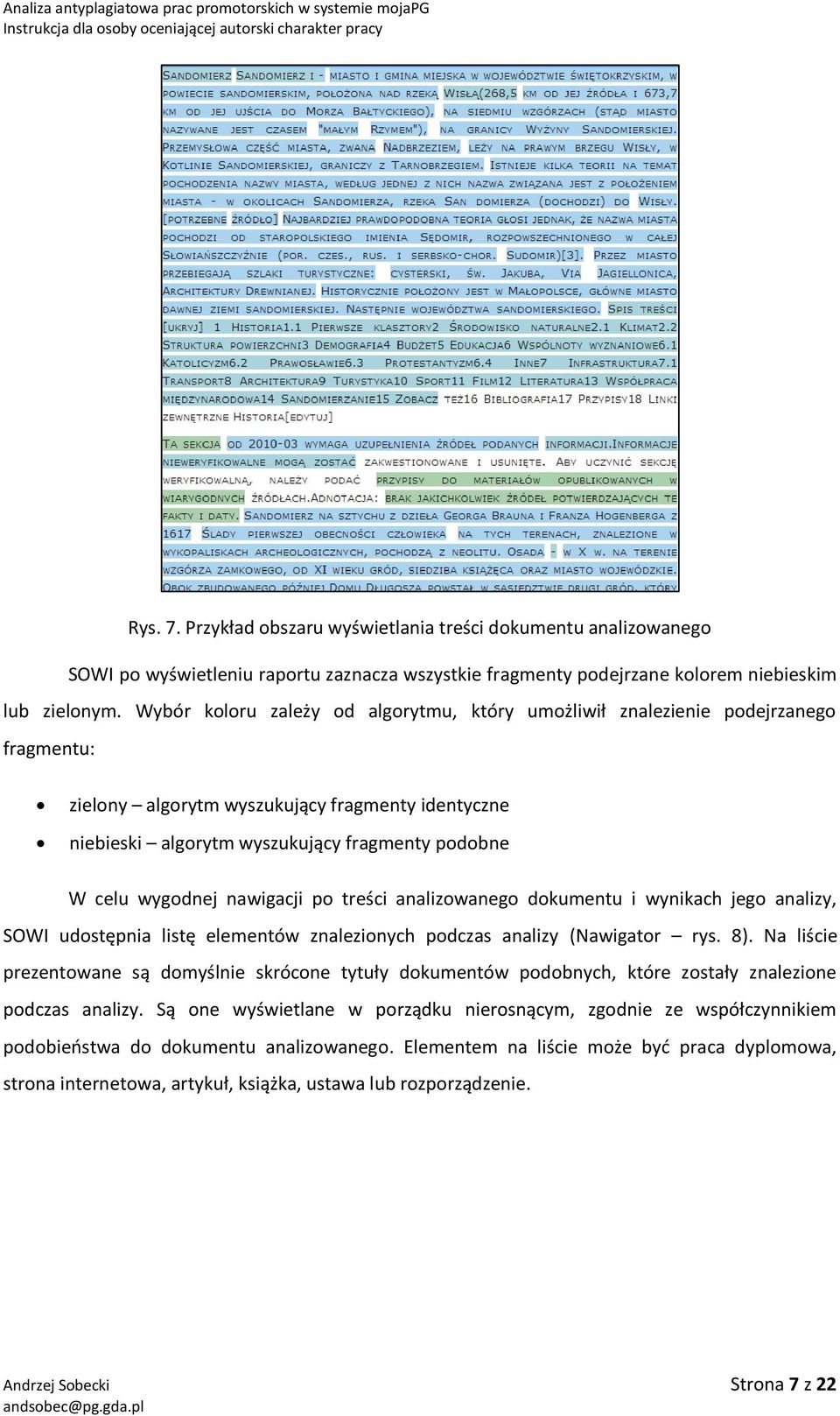 wygodnej nawigacji po treści analizowanego dokumentu i wynikach jego analizy, SOWI udostępnia listę elementów znalezionych podczas analizy (Nawigator rys. 8).