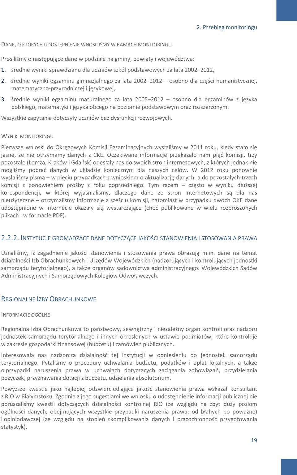 średnie wyniki egzaminu gimnazjalnego za lata 2002 2012 osobno dla części humanistycznej, matematyczno-przyrodniczej i językowej, 3.