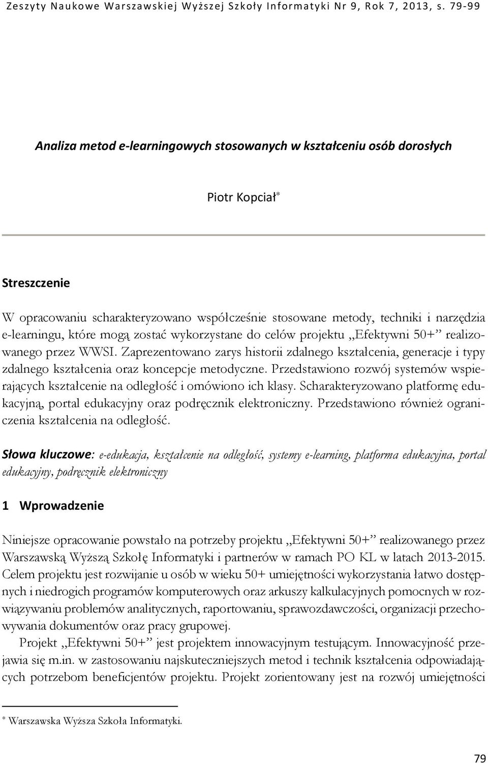 e-learningu, które mogą zostać wykorzystane do celów projektu Efektywni 50+ realizowanego przez WWSI.