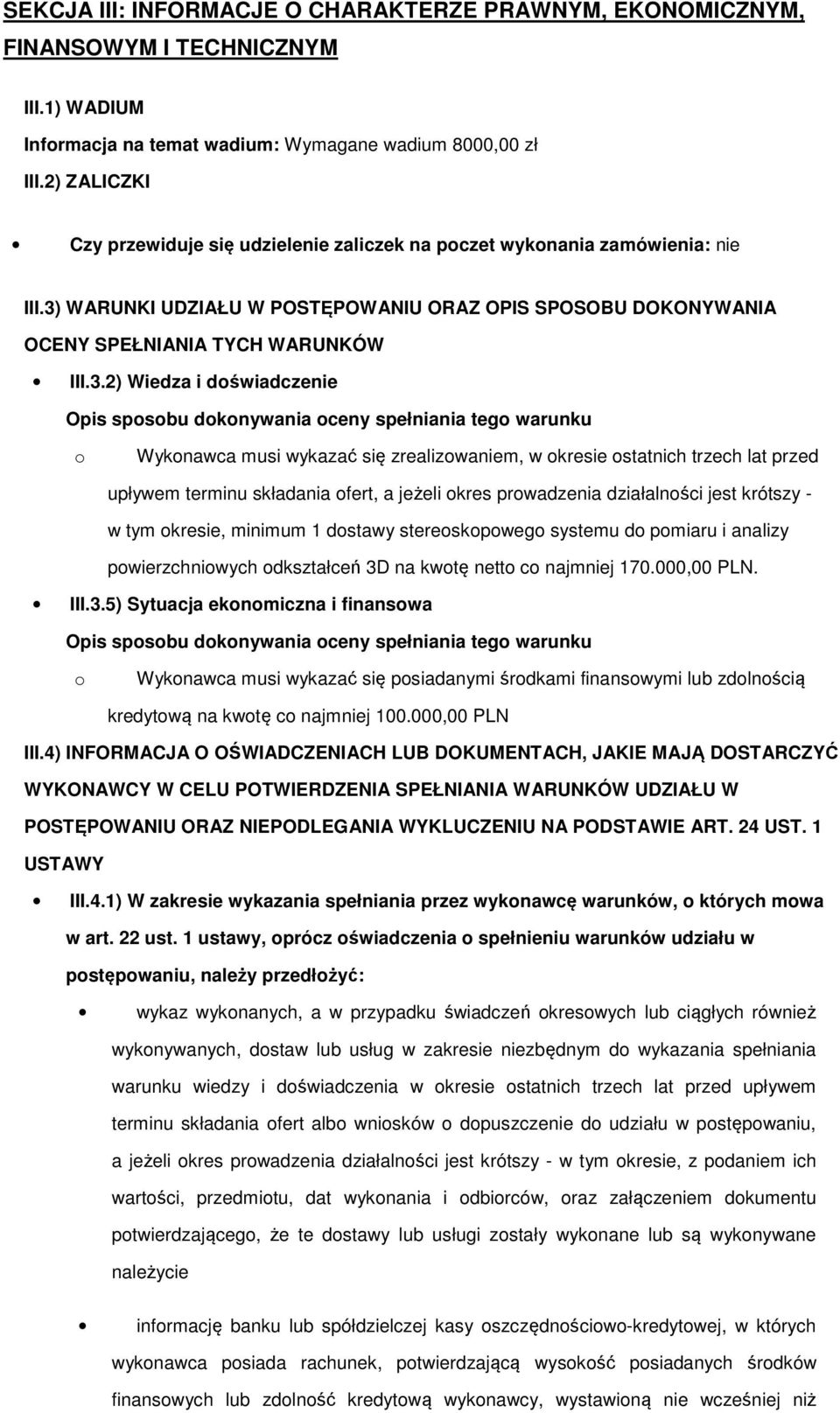 WARUNKI UDZIAŁU W POSTĘPOWANIU ORAZ OPIS SPOSOBU DOKONYWANIA OCENY SPEŁNIANIA TYCH WARUNKÓW III.3.