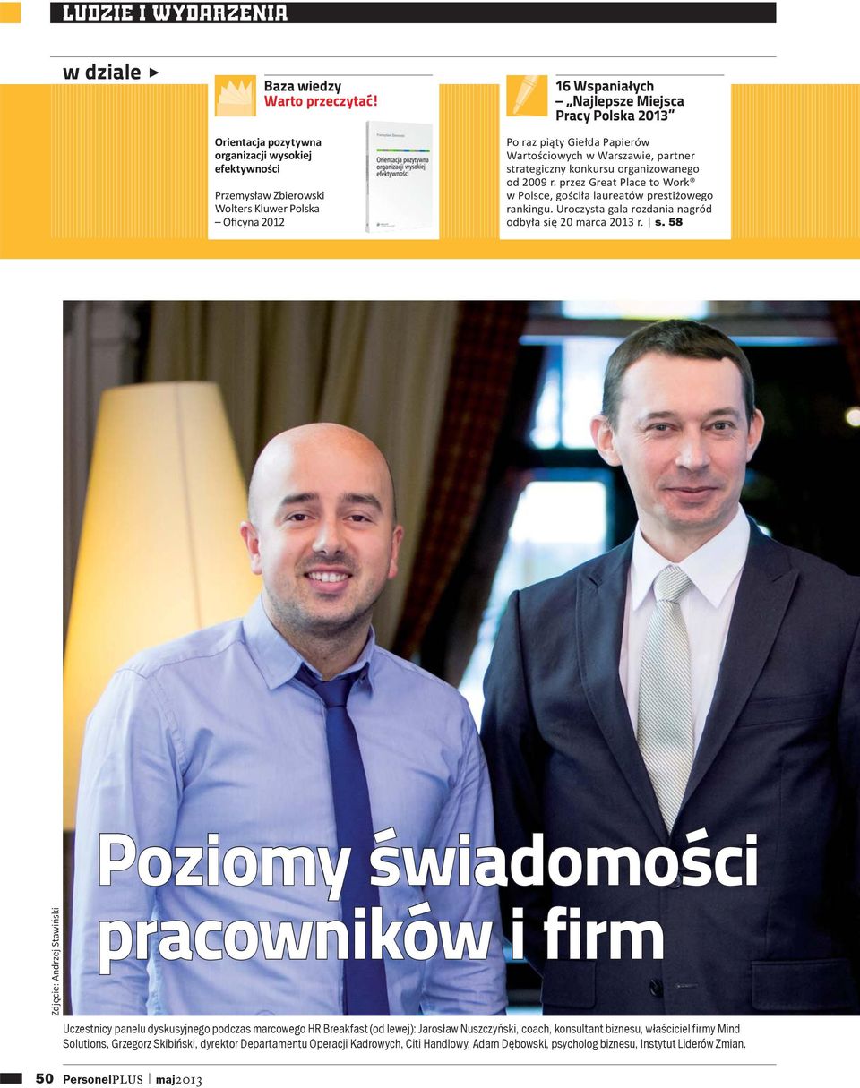 Wartościowych w Warszawie, partner strategiczny konkursu organizowanego od 2009 r. przez Great Place to Work w Polsce, gościła laureatów prestiżowego rankingu.