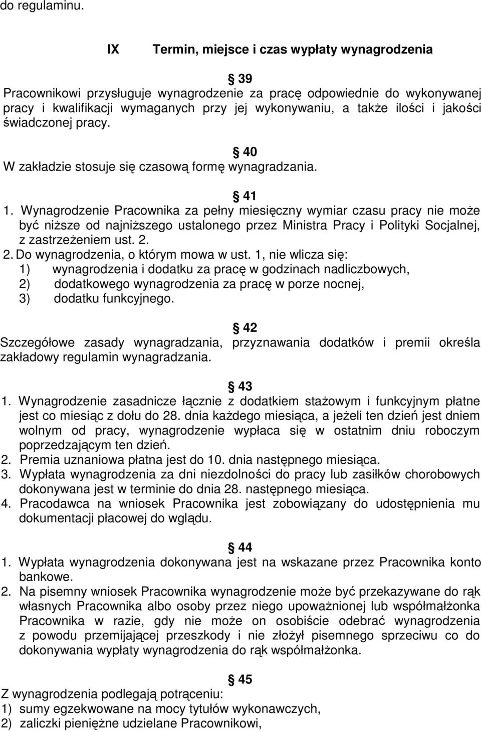 jakości świadczonej pracy. 40 W zakładzie stosuje się czasową formę wynagradzania. 41 1.