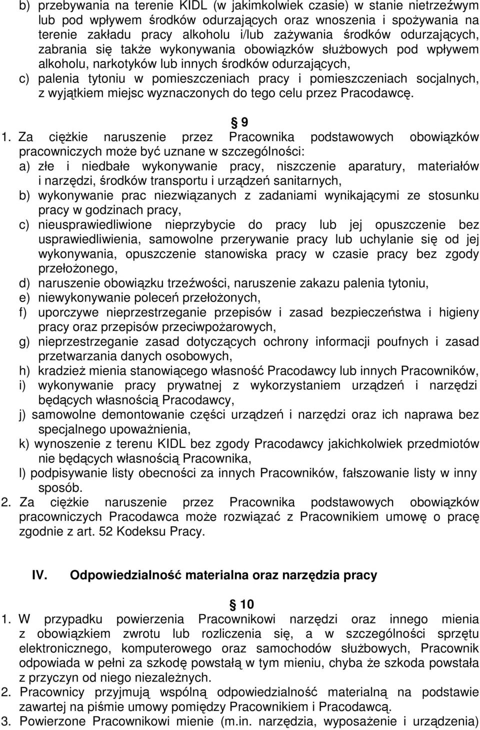 socjalnych, z wyjątkiem miejsc wyznaczonych do tego celu przez Pracodawcę. 9 1.