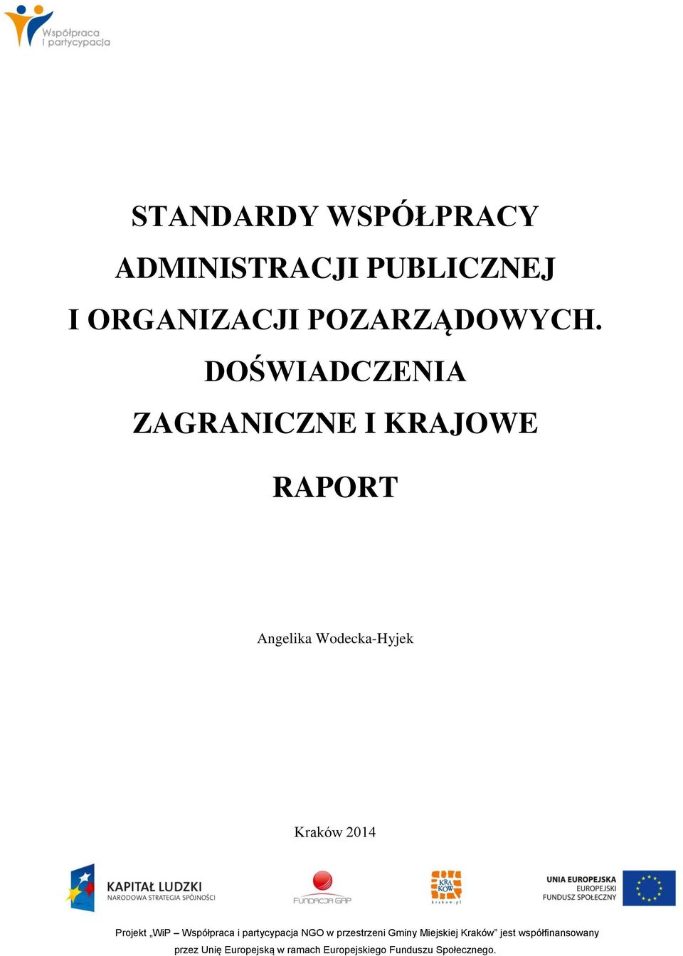 Projekt WiP Współpraca i partycypacja NGO w przestrzeni Gminy Miejskiej Kraków