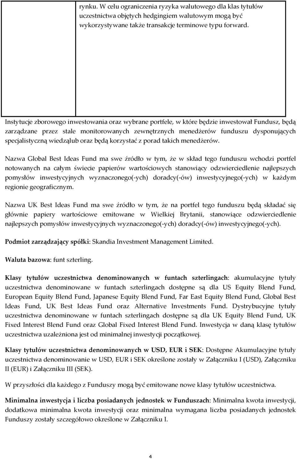 wiedząlub oraz będą korzystać z porad takich menedżerów.