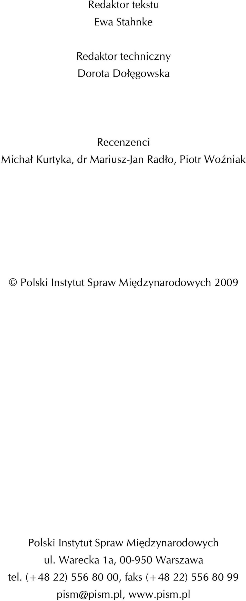 Miêdzynarodowych 2009 Polski Instytut Spraw Miêdzynarodowych ul.