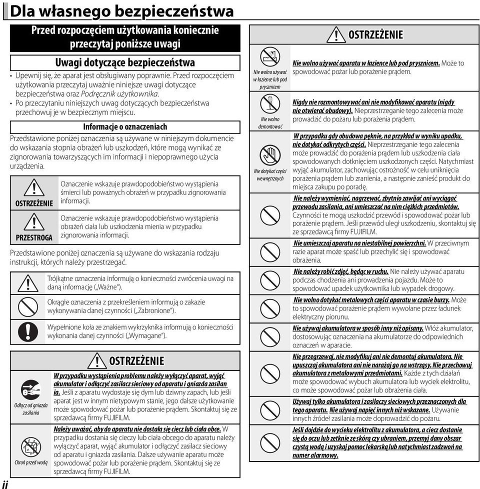 Po przeczytaniu niniejszych uwag dotyczących bezpieczeństwa przechowuj je w bezpiecznym miejscu.