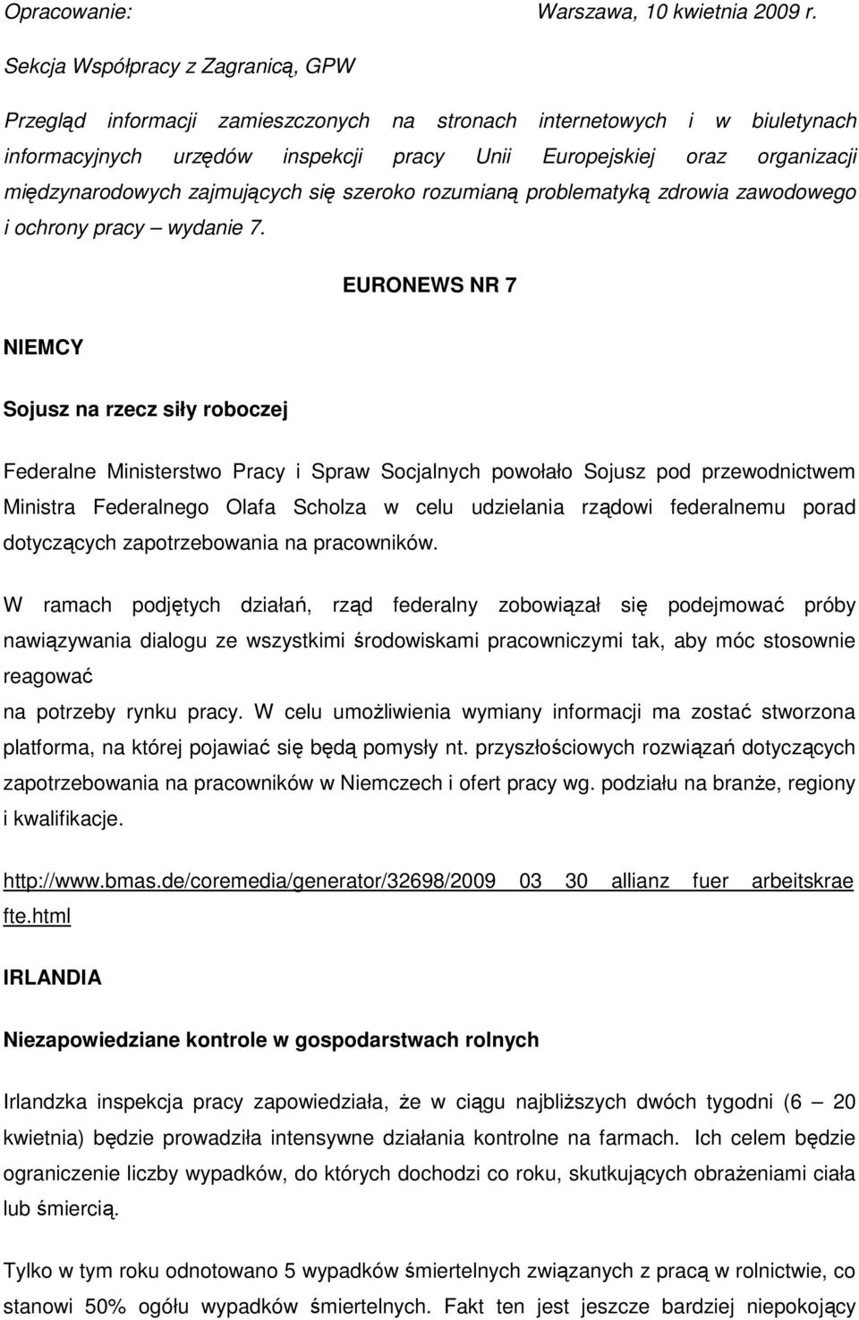 międzynarodowych zajmujących się szeroko rozumianą problematyką zdrowia zawodowego i ochrony pracy wydanie 7.