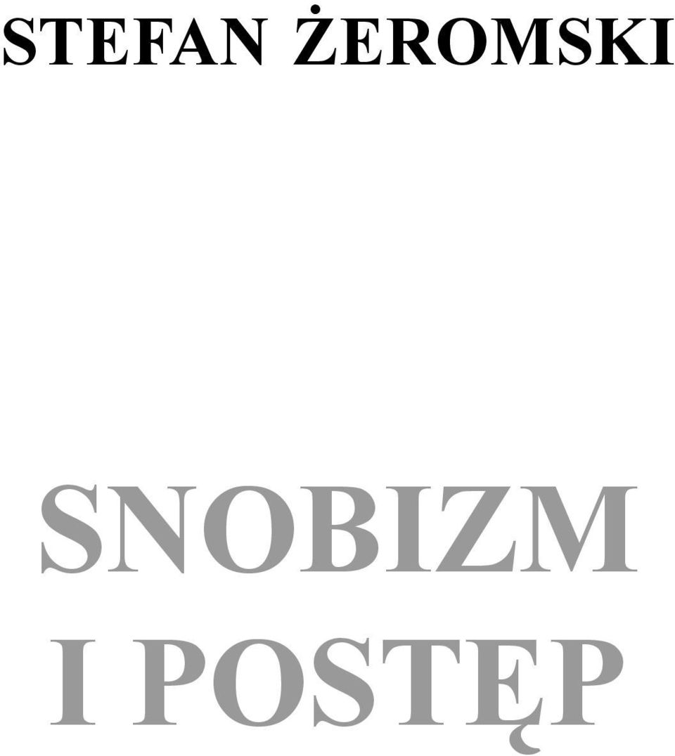 SNOBIZM I