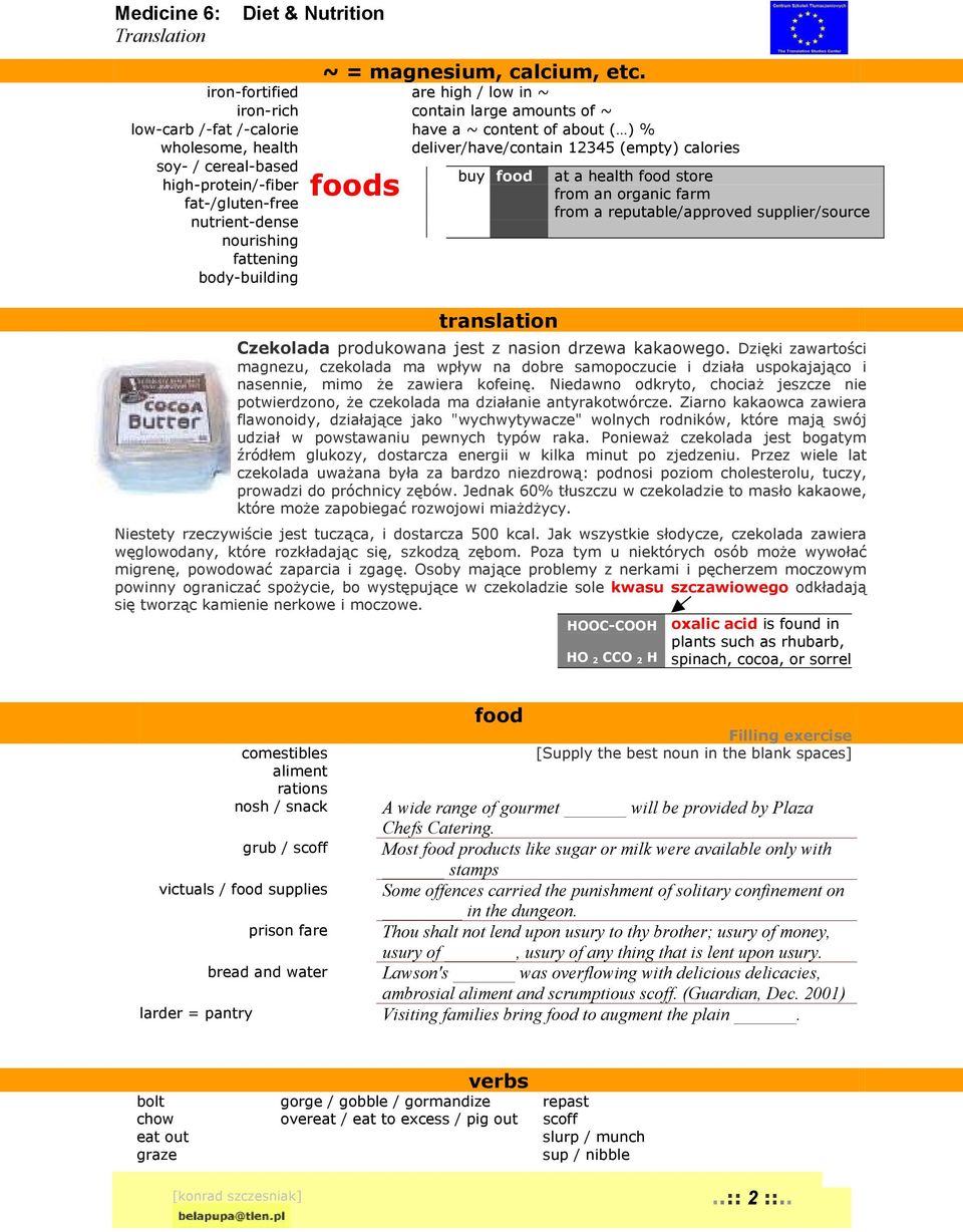 cereal-based buy food at a health food store high-protein/-fiber foods from an organic farm fat-/gluten-free from a reputable/approved supplier/source nutrient-dense nourishing fattening