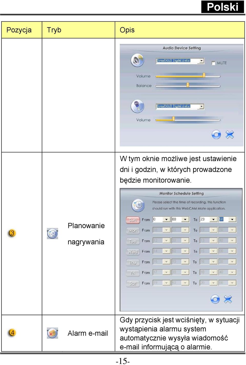 Planowanie nagrywania Alarm e-mail Gdy przycisk jest wciśnięty, w