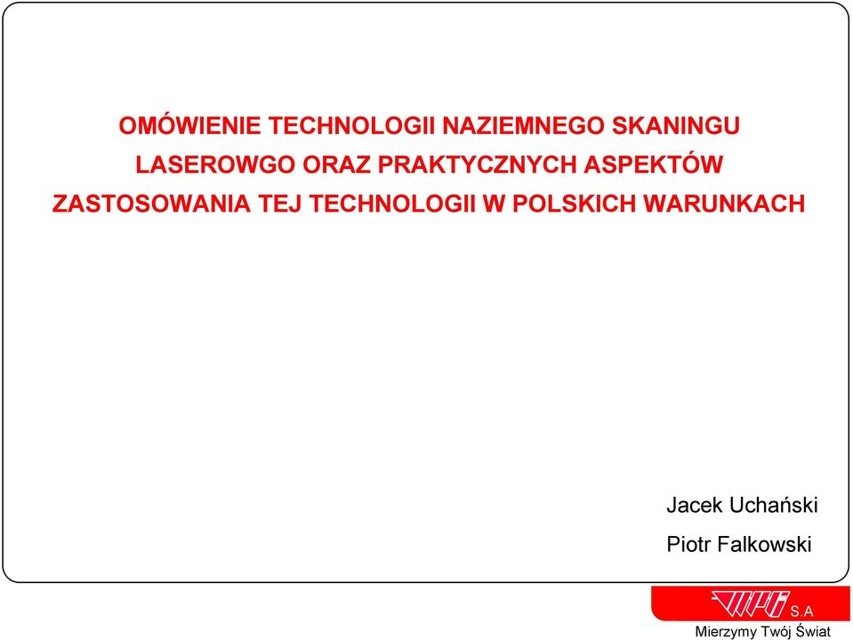 PRAKTYCZNYCH ASPEKTÓW ZASTOSOWANIA TEJ