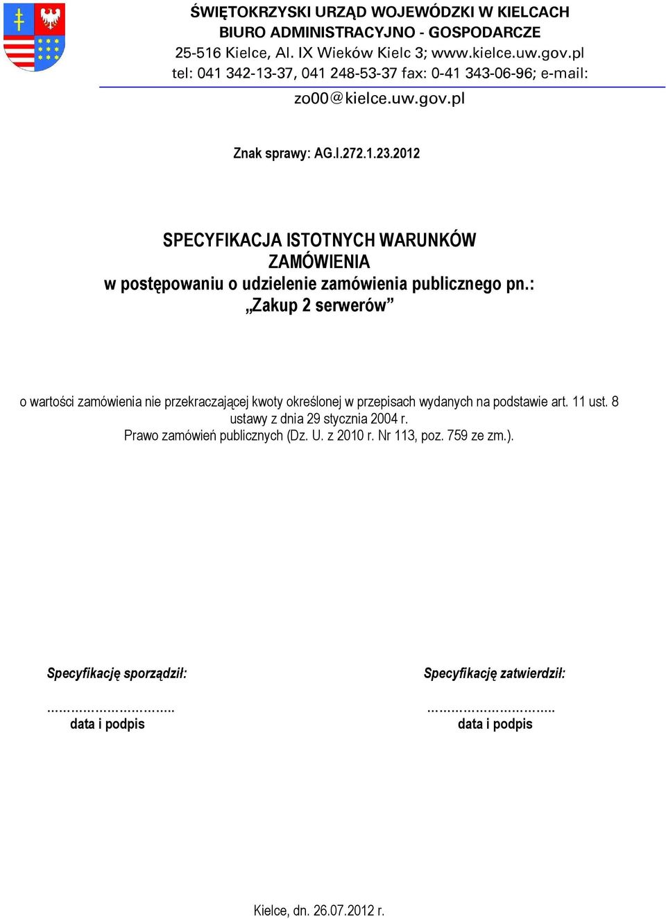 2012 SPECYFIKACJA ISTOTNYCH WARUNKÓW ZAMÓWIENIA w postępowaniu o udzielenie zamówienia publicznego pn.