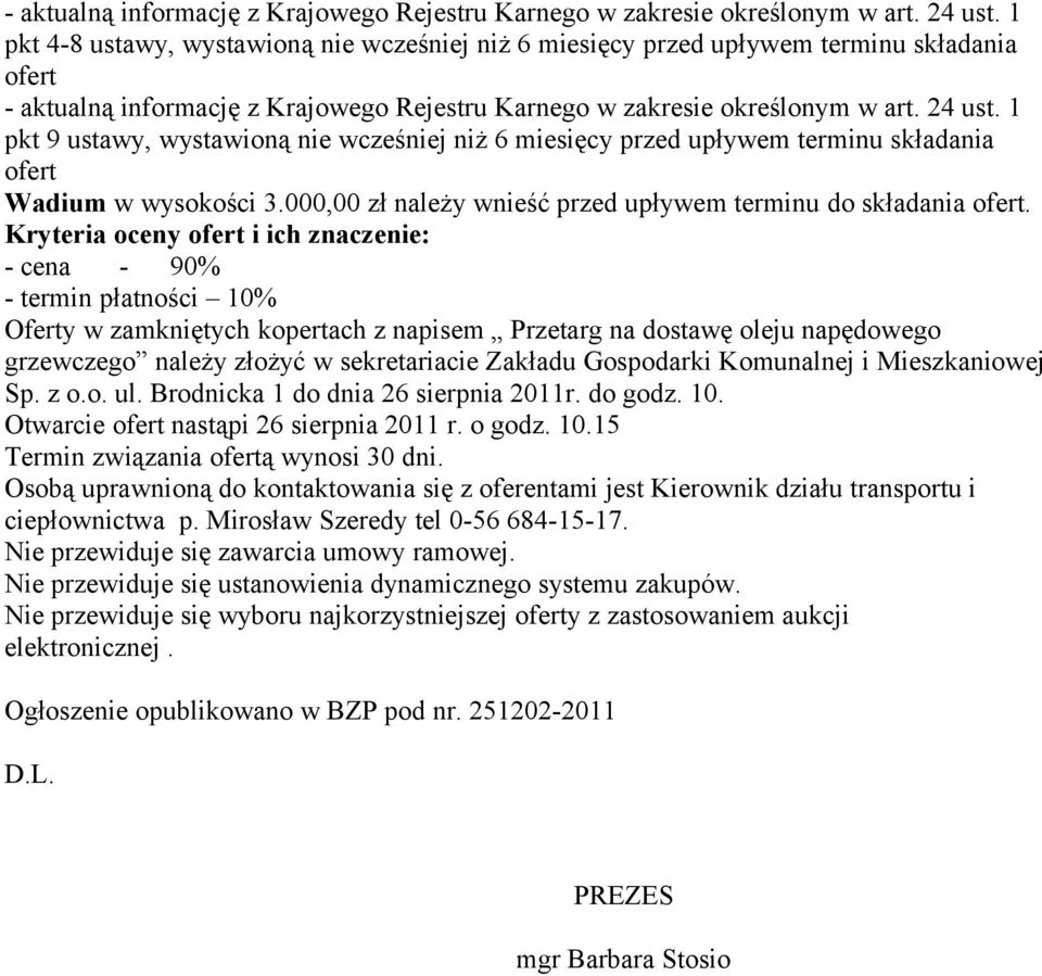 wysokości 3.000,00 zł należy wnieść przed upływem terminu do składania ofert.