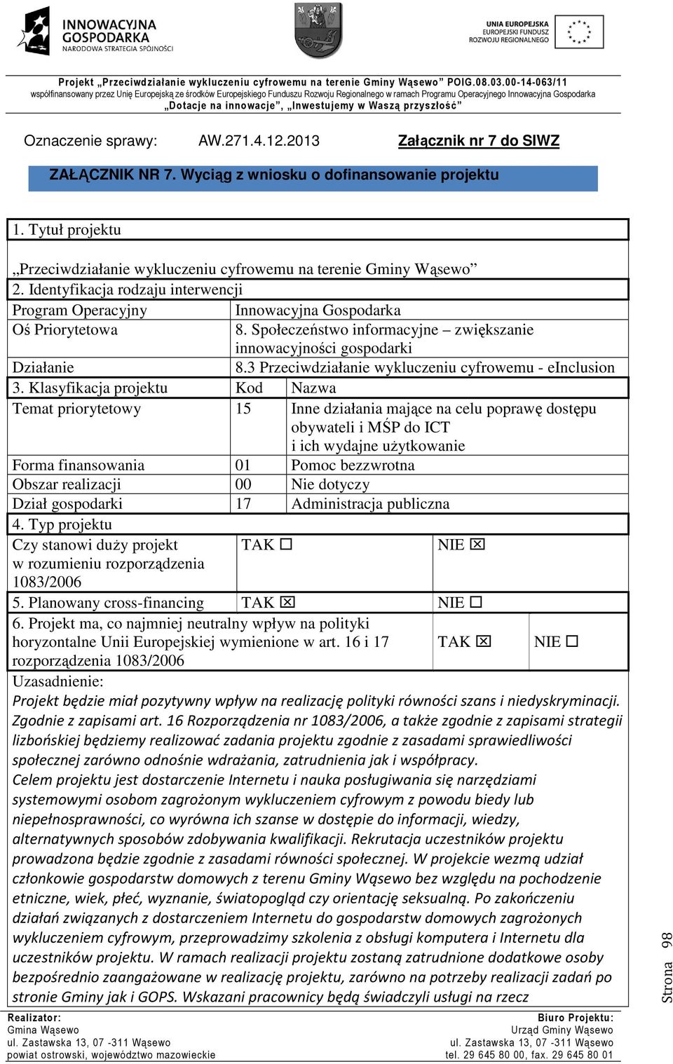 Społeczeństwo informacyjne zwiększanie innowacyjności gospodarki Działanie 8.3 Przeciwdziałanie wykluczeniu cyfrowemu - einclusion 3.