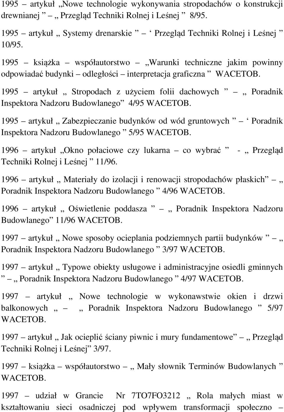 1995 artykuł Stropodach z użyciem folii dachowych Poradnik Inspektora Nadzoru Budowlanego 4/95 WACETOB.