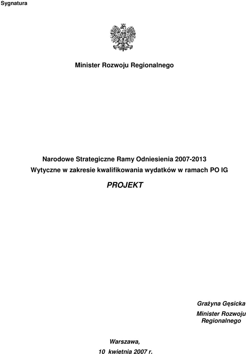 zakresie kwalifikowania wydatków w ramach PO IG PROJEKT