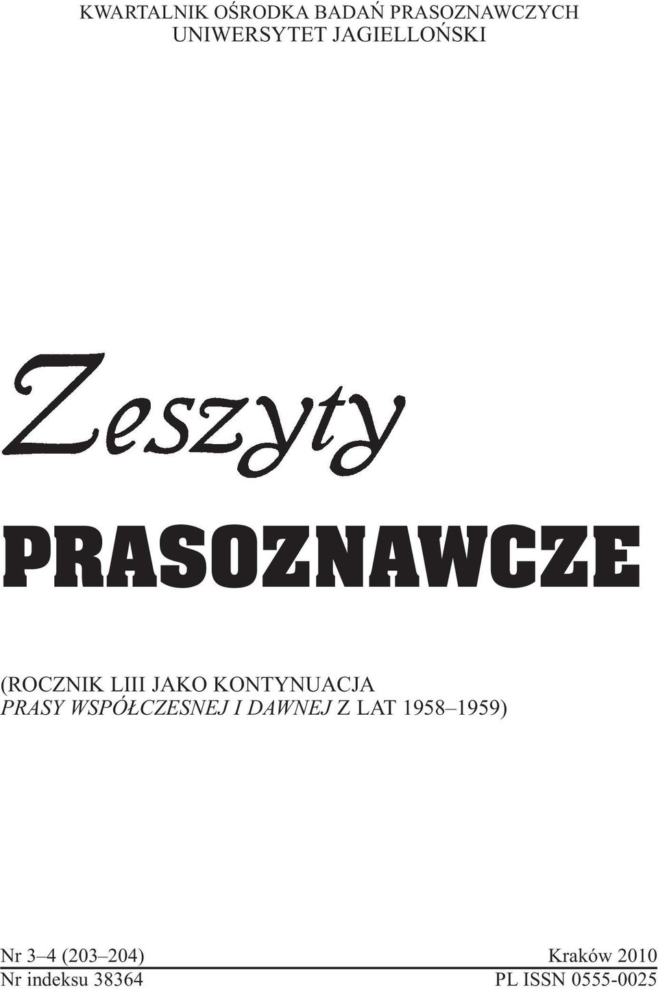 KONTYNUACJA PRASY WSPÓ CZESNEJ I DAWNEJ Z LAT 1958