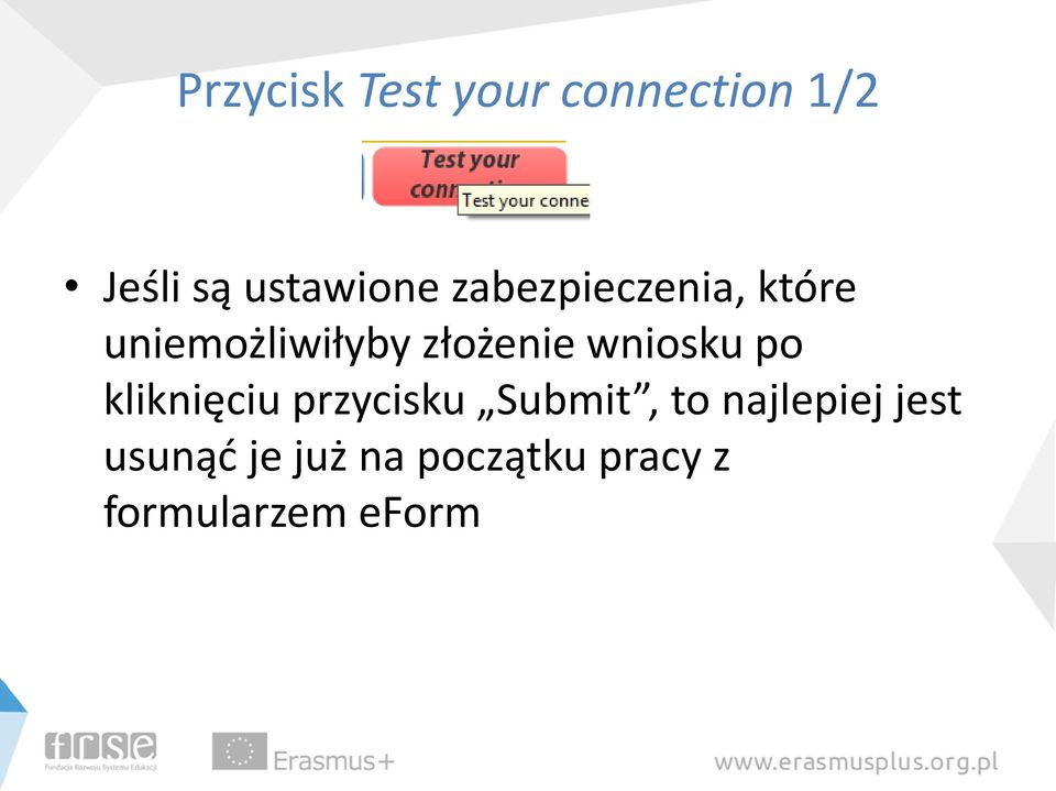 wniosku po kliknięciu przycisku Submit, to najlepiej