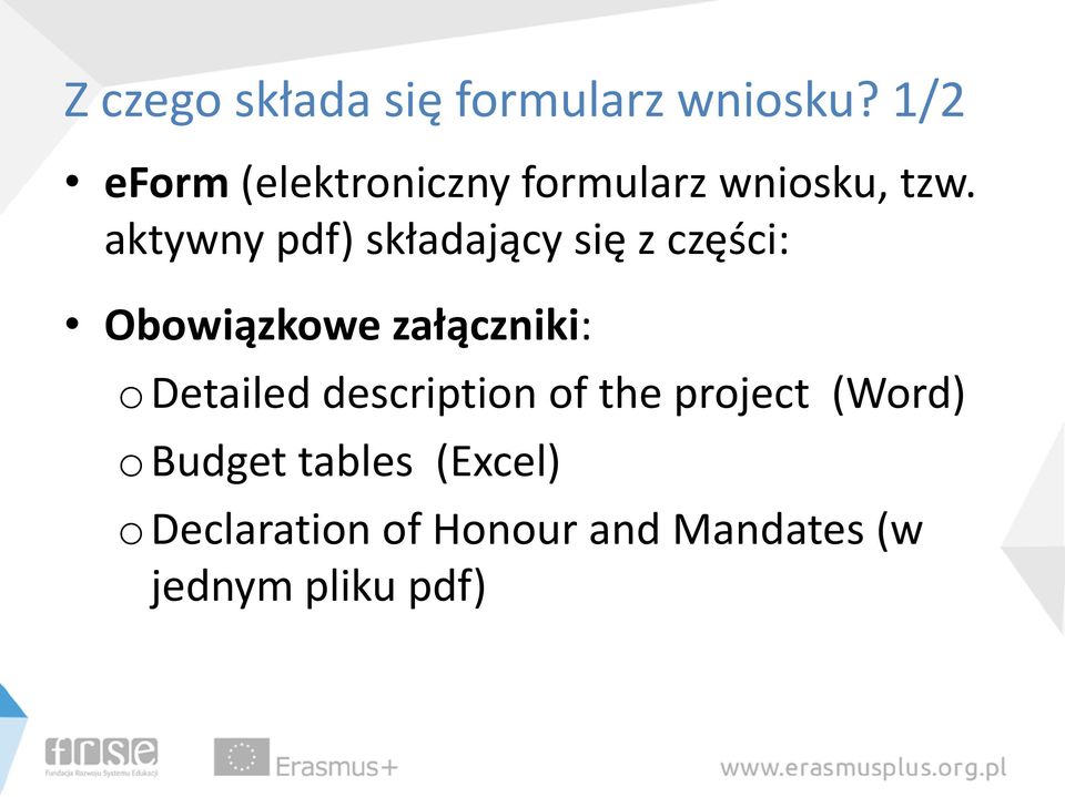 aktywny pdf) składający się z części: Obowiązkowe załączniki: