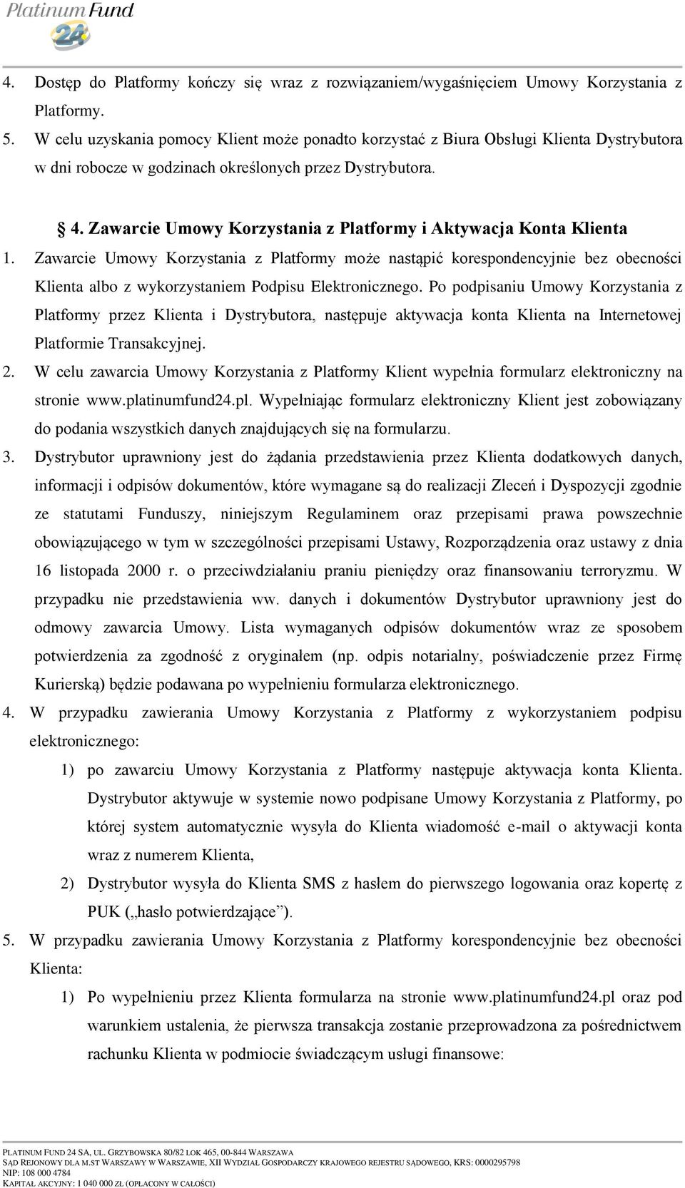 Zawarcie Umowy Korzystania z Platformy i Aktywacja Konta Klienta 1.