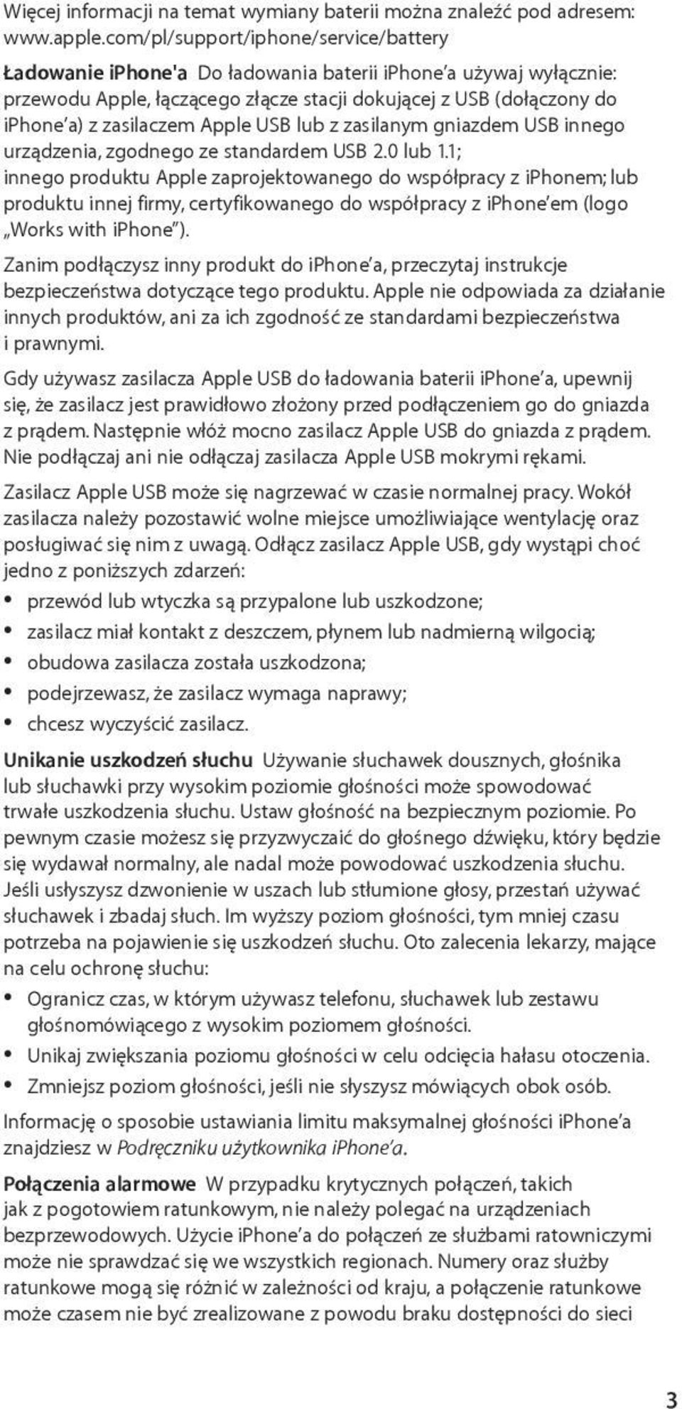 Apple USB lub z zasilanym gniazdem USB innego urządzenia, zgodnego ze standardem USB 2.0 lub 1.