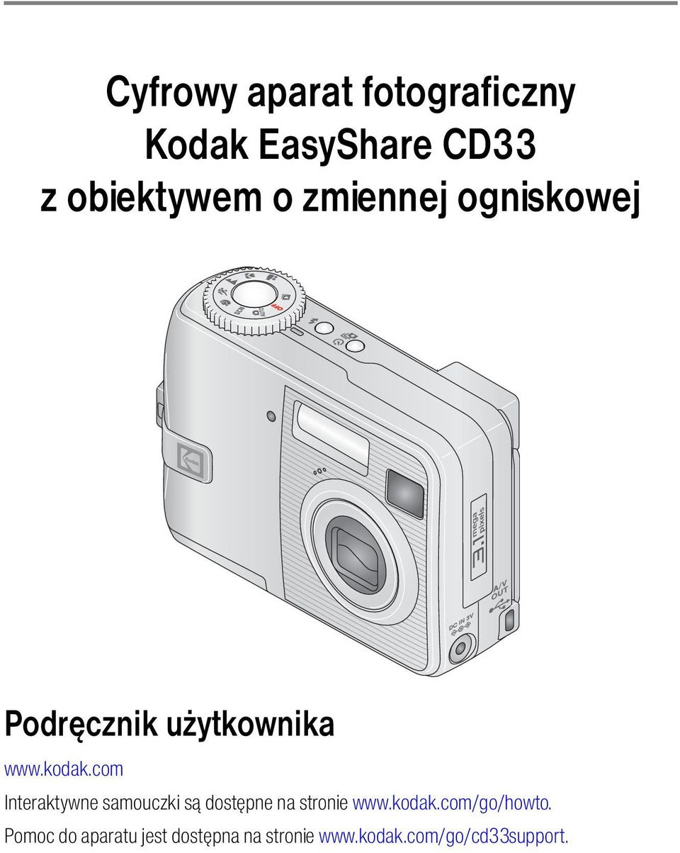 com Interaktywne samouczki są dostępne na stronie www.kodak.