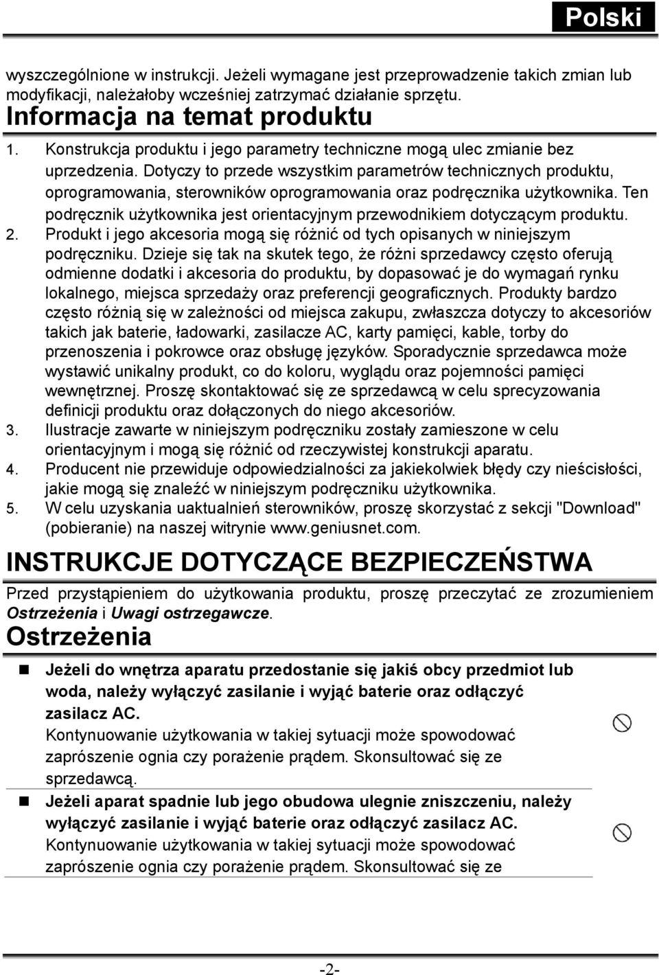 Dotyczy to przede wszystkim parametrów technicznych produktu, oprogramowania, sterowników oprogramowania oraz podręcznika użytkownika.