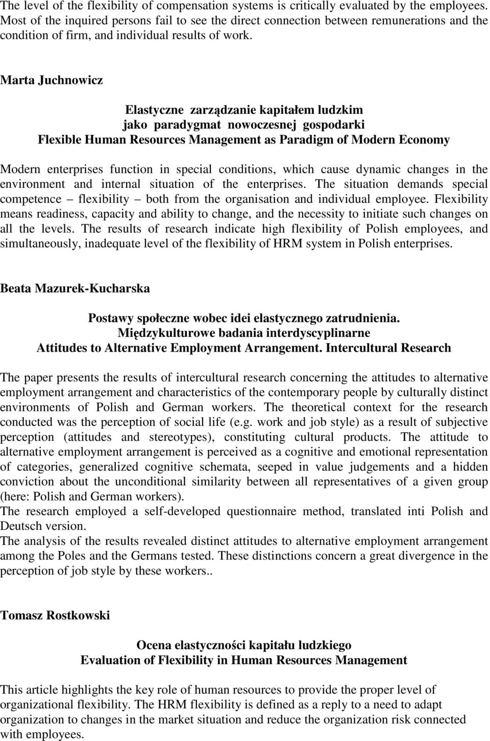 Marta Juchnowicz Elastyczne zarządzanie kapitałem ludzkim jako paradygmat nowoczesnej gospodarki Flexible Human Resources Management as Paradigm of Modern Economy Modern enterprises function in