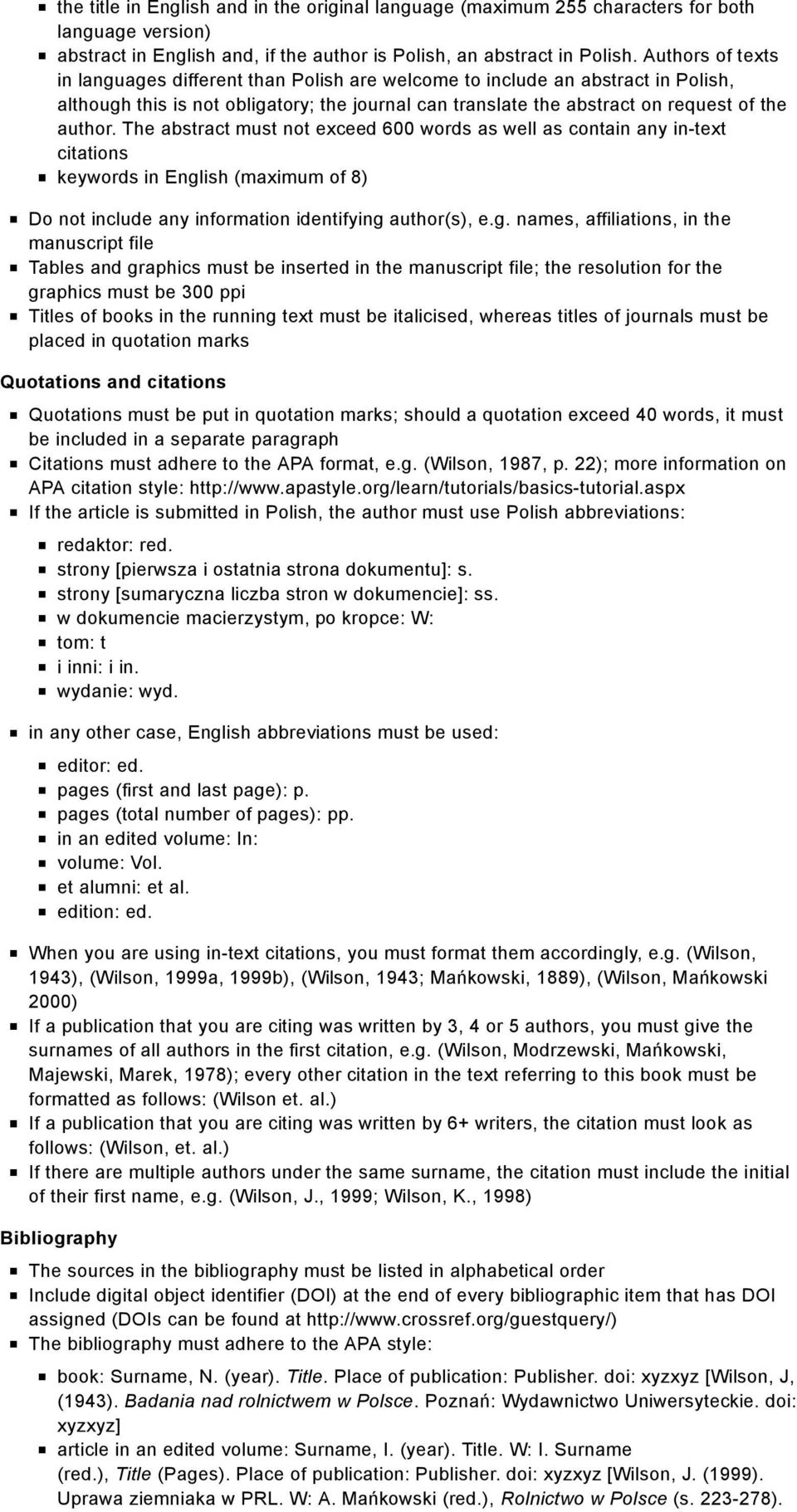 The abstract must not exceed 600 words as well as contain any in-text citations keywords in Engl