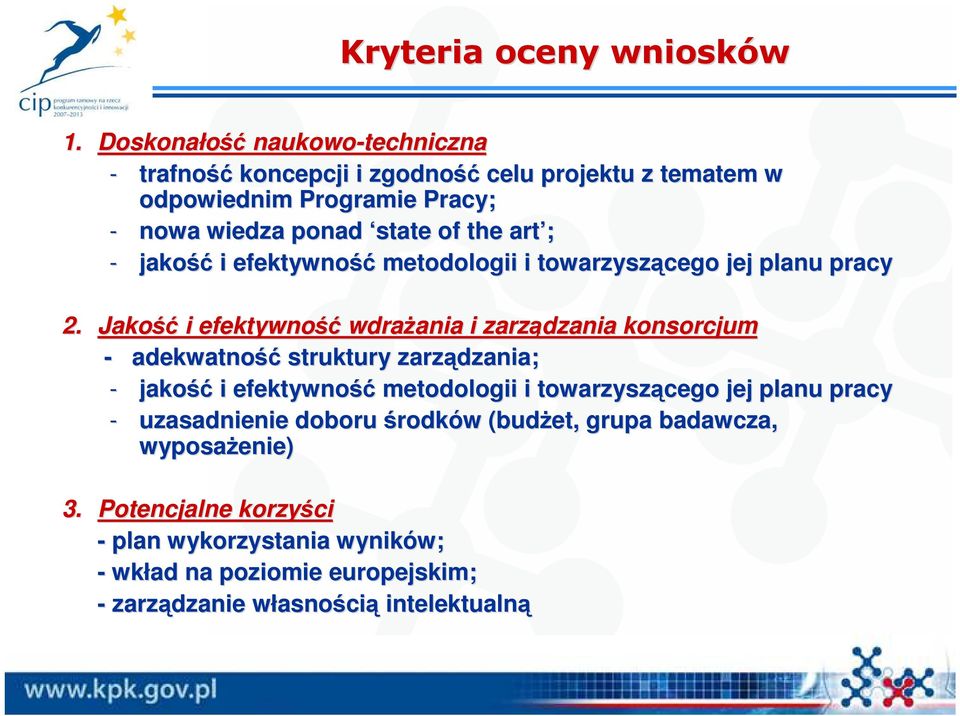 art ; - jakość i efektywność metodologii i towarzyszącego jej planu pracy 2.