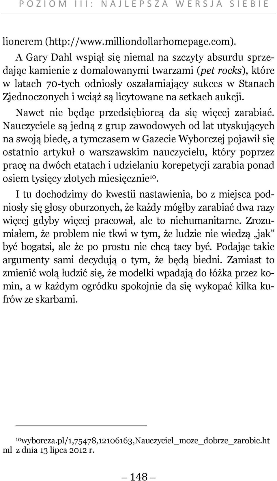 licytowane na setkach aukcji. Nawet nie będąc przedsiębiorcą da się więcej zarabiać.