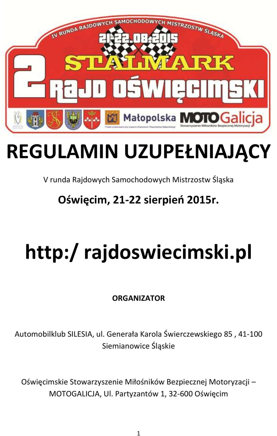 Generała Karola Świerczewskiego 85, 41-100 Siemianowice Śląskie Oświęcimskie