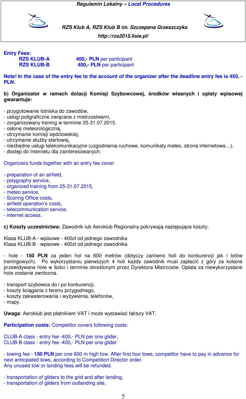 zorganizowany trening w terminie 25-31.07.2015.