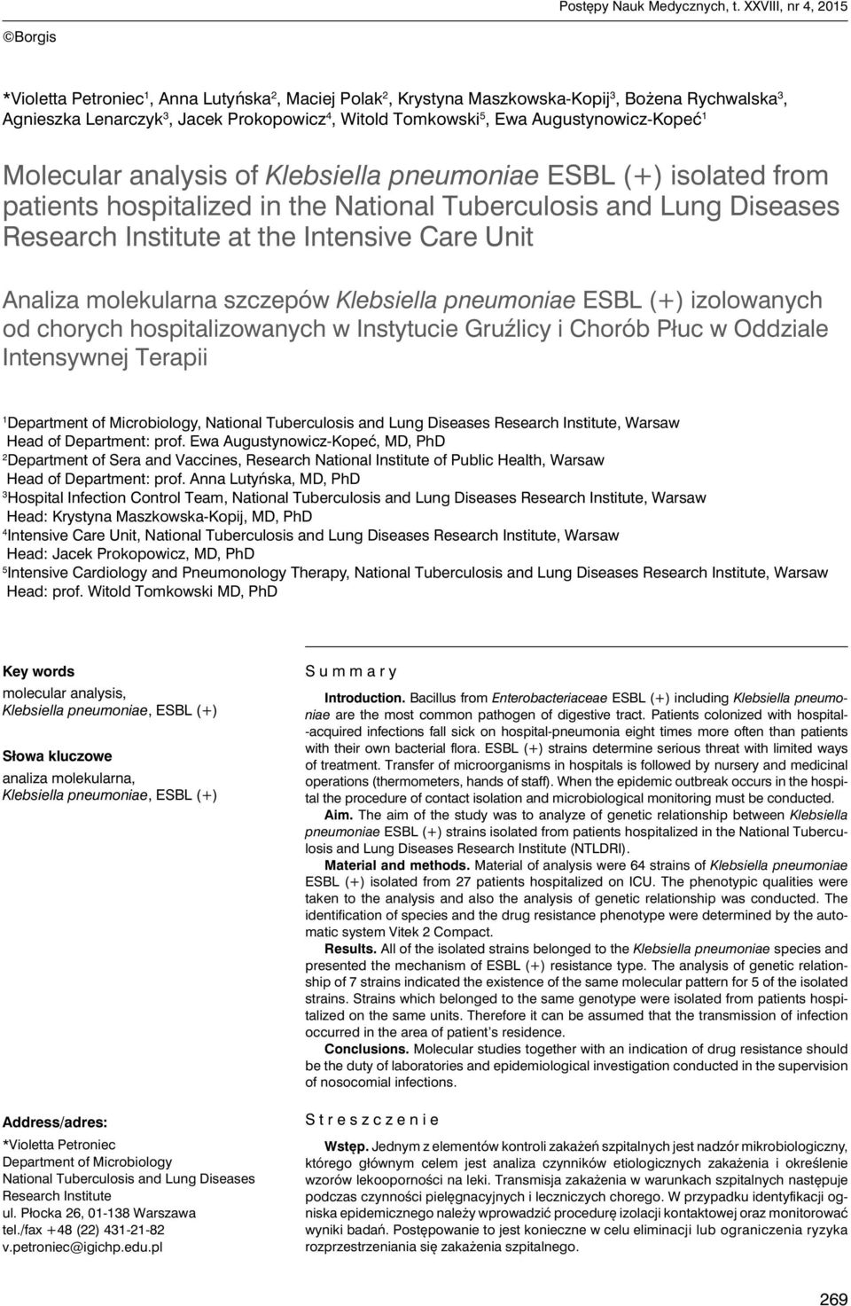 Augustynowicz-Kopeć 1 Molecular analysis of Klebsiella pneumoniae ESBL (+) isolated from patients hospitalized in the National Tuberculosis and Lung Diseases Research Institute at the Intensive Care