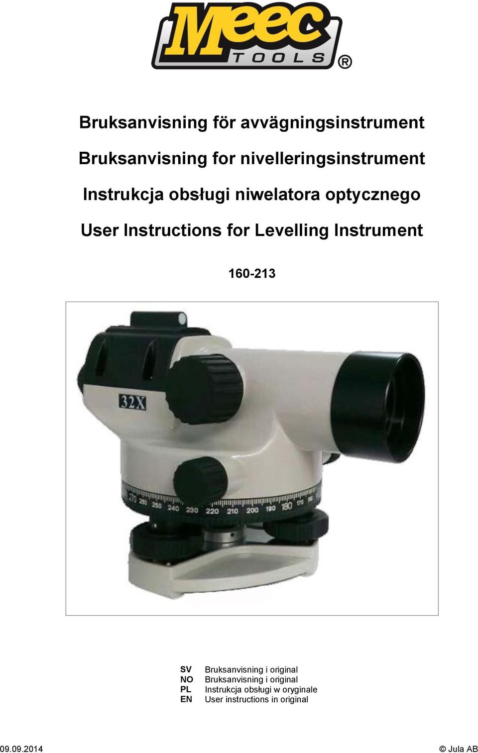 Instructions for Levelling Instrument 160-213 SV NO PL EN Bruksanvisning i