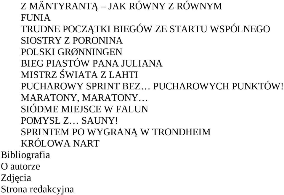 SPRINT BEZ PUCHAROWYCH PUNKTÓW! MARATONY, MARATONY SIÓDME MIEJSCE W FALUN POMYSŁ Z SAUNY!