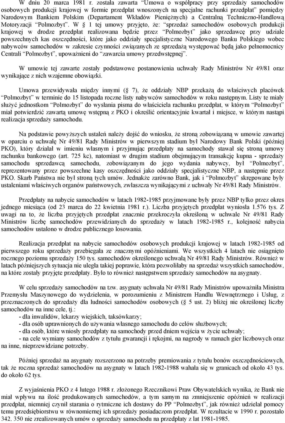 Wkładów Pieniężnych) a Centralną Techniczno-Handlową Motoryzacji Polmozbyt.