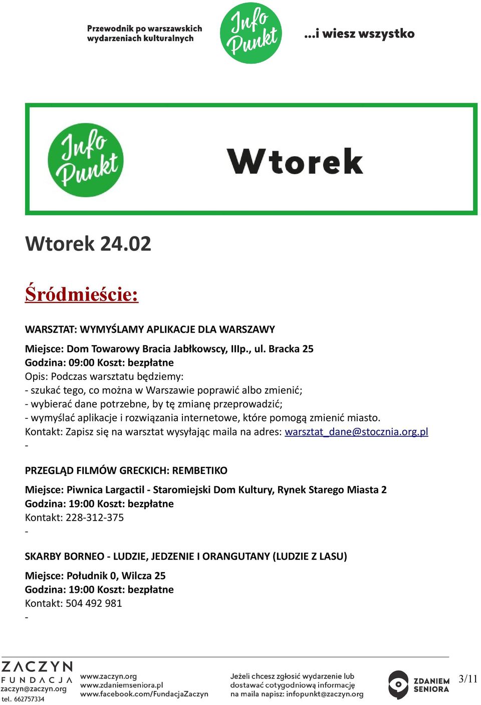 aplikacje i rozwiązania internetowe, które pomogą zmienić miasto. Kontakt: Zapisz się na warsztat wysyłając maila na adres: warsztat_dane@stocznia.org.