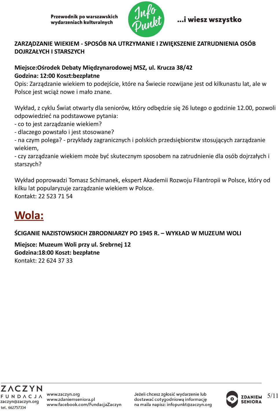 Wykład, z cyklu Świat otwarty dla seniorów, który odbędzie się 26 lutego o godzinie 12.00, pozwoli odpowiedzieć na podstawowe pytania: co to jest zarządzanie wiekiem?