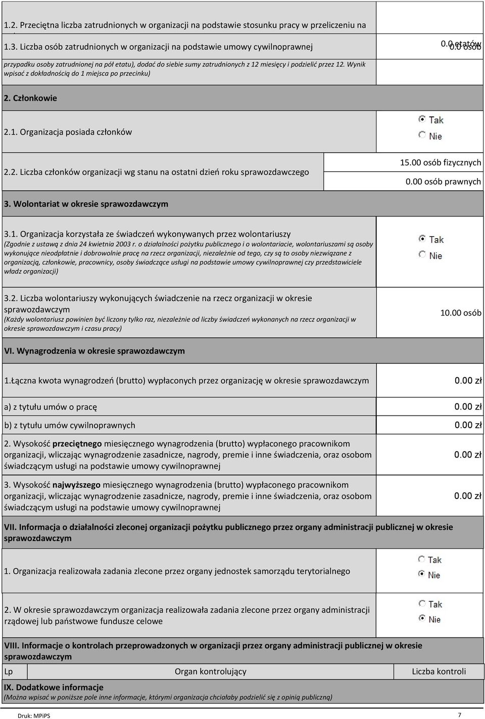 miesiącach w okresie sprawozdawczym (wraz z ułamkami odpowiadającymi części etatu, np.